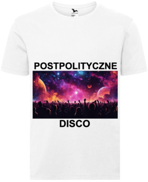 Koszulka "Postpolityczne disco"